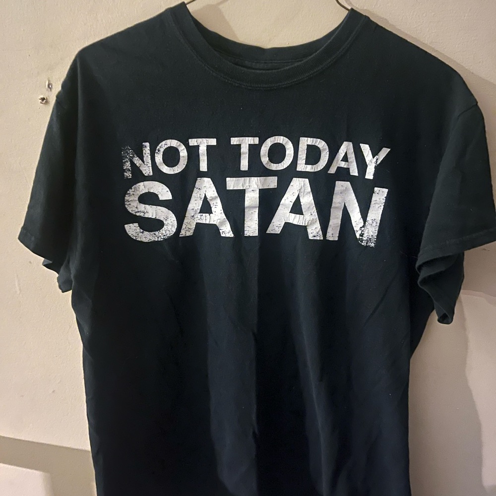Not Today Satan T-Shirt